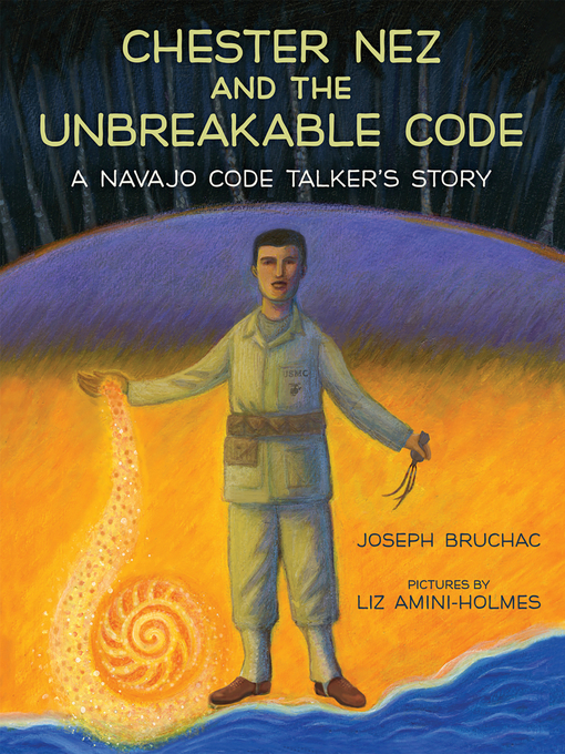 Cover of the book: Chester Nez and the Unbreakable Code  
