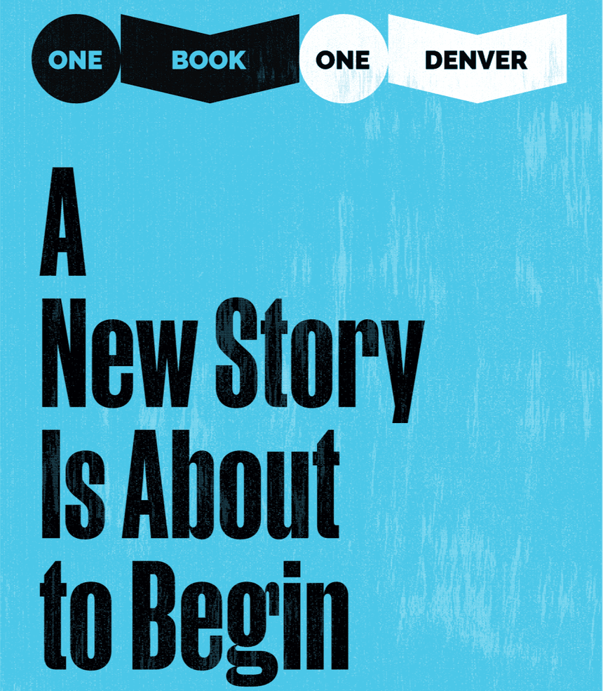 Blue background graphic with the text 'One Book One Denver: A new story is about to begin.'