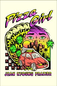 Book cover for "Pizza Girl" by Jean Kyoung Frazier