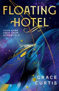 Book cover for "Floating Hotel" by Grace Curtis