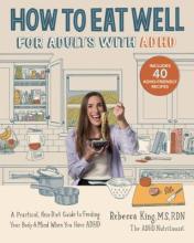 Cover of How to Eat Well for Adults With ADHD