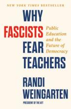 Cover of Why Fascists Fear Teachers: Public Education and the Future of Democracy